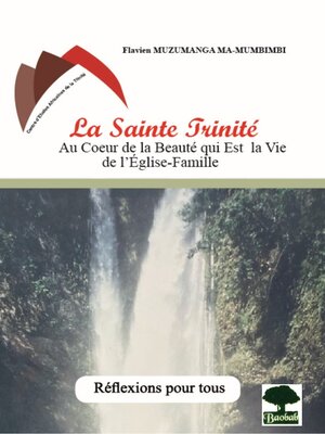 cover image of La Sainte Trinité au cœur de la beauté qui est la vie de l'Église-Famille
